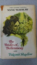The Brides of Bellenmore / Falcon&#39;s Shadow (two Gothic novels) [Hardcover] maybu - £2.33 GBP