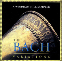Johann Sebastian Bach, Various - The Bach Variations (A Windham Hill Sampler) (C - £3.72 GBP