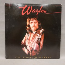 Waylon I&#39;ve Always Been Crazy Vinyl Record LP RCA Records AFL1-2979 12in 33rpm - £15.83 GBP