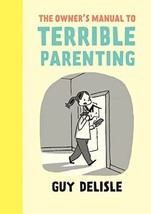 The Owner&#39;s Manual to Terrible Parenting [Paperback] - £7.84 GBP