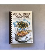 Puttin&#39; On The Peachtree Dining In Atlanta Style 1986 GA Cookbook Recipe... - £9.33 GBP