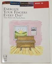 Pianist&#39;s Curriculum Series Energize Your Fingers Every Day, Book 2A FJH... - $7.95