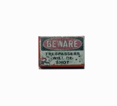 Ktoys Building Beware Trespassers will be shot Sign 2X3 Horror construction piec - £3.65 GBP