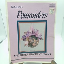 Vintage Craft Patterns, Making Pomanders and Other Fragrant Forms, Aromatic - $7.85