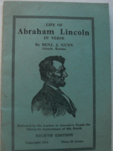 The Life of Abraham Lincoln In Verse: written by Benj. J. Gunn, Delivered by the - £35.24 GBP