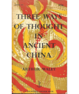 THREE WAYS OF THOUGHT IN ANCIENT CHINA Arthur Waley - TAO, CONFUCIUS &amp; R... - £6.08 GBP