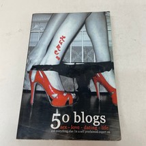 50 Blogs Sex Love Dating and Life Biography Paperback Book by Luke 2008 - £9.72 GBP
