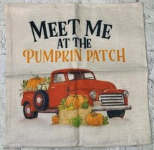 Orange Meet Me at The Pumpkin Patch Pickup Truck 18 x18 in - £15.82 GBP