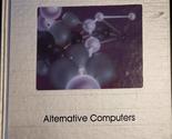Alternative Computers (Understanding Computers) Time-Life Books - $2.93