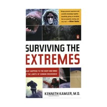 Surviving The Extremes: What Happens to the Body and Mind at the Limits of Human - £15.68 GBP