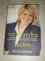 The Martha Rules : 10 Essentials for Achieving Success as You Start, Build, or M - £4.44 GBP