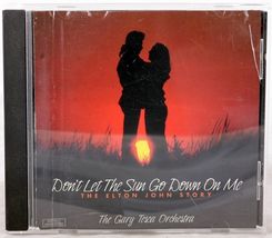 Don't Let The Sun Go Down On Me - The Elton John Story - Gary Tesca Orch... - $6.47