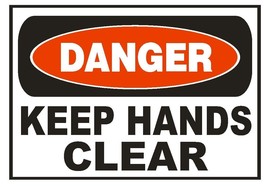 Danger Keep Hands Clear Sticker Safety Sticker Sign D663 OSHA - $1.45+