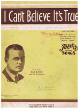 I Can&#39;t Believe It&#39;s True Sheet Music Charles Newman Ben Bernie Isham Jones - £2.36 GBP