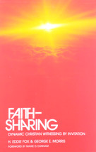 Faith-Sharing: Dynamic Christian Witnessing by Invitation by H. Eddie Fox - £1.80 GBP