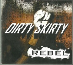 Dirty Skirty - Rebel - Cd - £19.90 GBP