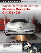 Corvette Book Weekend Projects For Your Modern Corvette: C4, C5,and C6 - £32.60 GBP