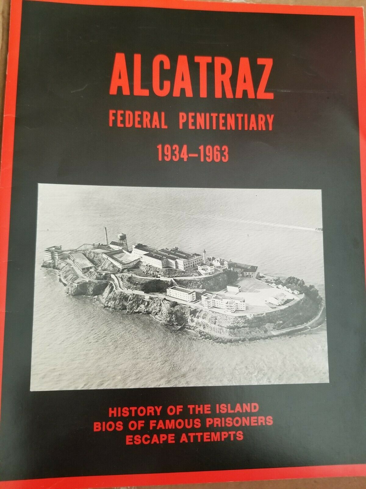 Alcatraz Federal Penitentiary 1934-1963 (19th Edition June,1989) (1982) - $7.84