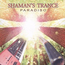 Shamans Trance - Audio CD By Paradiso - - $16.82