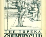 Topeka Country Club Menu Topeka Kansas 1980&#39;s Golf - £38.20 GBP