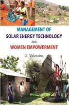 Management of Solar Energy Technologies and Women Empowerment: a Cas [Hardcover] - £20.39 GBP