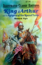 King Arthur &amp; The Knights of the Round Table by Howard Pyle -Illustrated Classic - £1.79 GBP