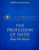 The Profession of Faith: What We Believe (Why Catholic?: Journey - Catechism) - £1.82 GBP
