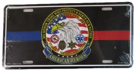 American Heroes Police EMT Medic FIRE Sheriff License Plate 6 X 12 INCHES - $4.88