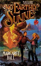 No Earthly Sunne by Margaret Ball / 1994 Baen Fantasy 1st Edition - £1.79 GBP