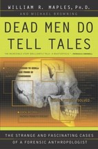 Dead Men Do Tell Tales: The Strange and Fascinating Cases of a Forensic Anthro.. - £4.74 GBP