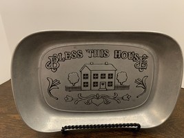Wilton Armetale &quot;Bless This House&quot; Bread/Food/Serving Tray Safe for cooking - $6.98