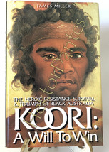 Koori: A Will to Win - The Heroic Resistance, Surviva by James Miller (1986, HC) - £42.15 GBP