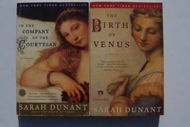 Sarah Dunant - The Birth of Venus &amp; In The Company of The Courtesan Renaissance - £5.44 GBP