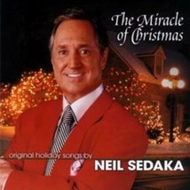 Neil Sedaka : The Miracle of Christmas CD (2006) Pre-Owned - £11.94 GBP