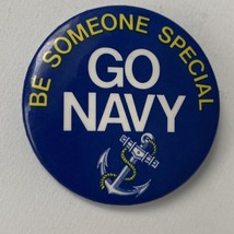 Go Navy Pin Back Button - Be Someone Special - Recruiting  -  2/14&quot; - £7.87 GBP