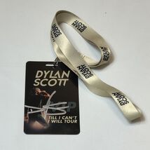 Dylan Scott Signed Till I Can't I Will Tour VIP Lanyard Badge Country Music - $29.69