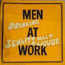 VINTAGE 1972 Schlitz Malt Liquor Men at Work Drinking 14x14 Plastic Sign - £39.10 GBP