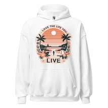 Love the Life You Live White Unisex Hoodie - £27.68 GBP