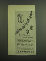 1949 Georg Jensen Jewelry Ad - Fleur Danoise Designed in Sterling - $18.49