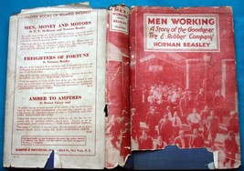 Men Working: A Story Of The Goodyear Tire And Rubber Co. Norman Beasley Hcdj Fe - £20.86 GBP