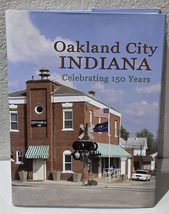 Oakland City, Indiana: Celebrating 150 Years [Unknown Binding] Oakland C... - £78.32 GBP