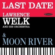 Lawrence Welk And His Orchestra Last Date / Moon River - Cd - £14.62 GBP