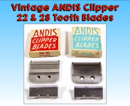 ANDIS Clipper Blades, Two Sets:  22 & 28 Tooth, Original Box, Former Barber Shop - $22.49
