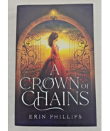 A Crown of Chains ISBN: 9798985568424 by Erin Phillips Paperback - £11.72 GBP