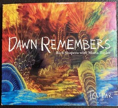 Dawn Remembers Cd (2011) Rich Shapero Maria Taylor Too Far - $2.99