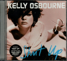 Shut Up by Kelly Osbourne (CD, Nov-2002, Sony Music Distribution (USA)) - £5.53 GBP