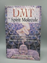 DMT The Spririt Molecule A Doctors Revolutionary Research into the Biology READ - $6.91