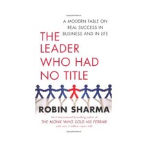 Leader Who Had No Title Sharma, Robin - £11.21 GBP