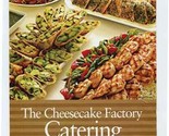 The Cheesecake Factory Catering Menu 2009 - £10.89 GBP