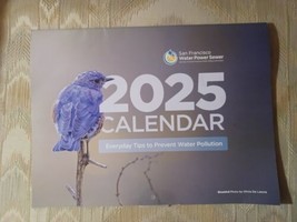 San Francisco Water Power Sewer 2025 Wall Calendar Everyday Tips To Prevent... - $15.84